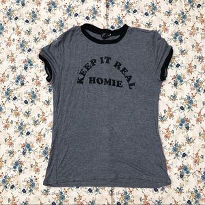 “Keep it Real Homie” Graphic Tee